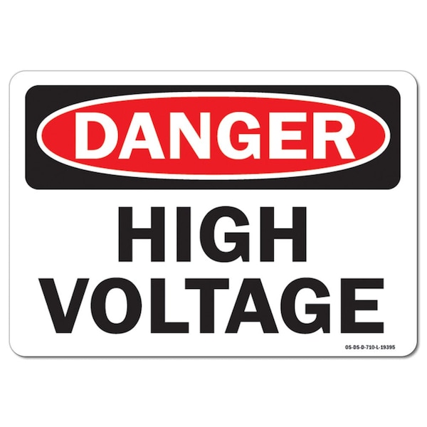 Safety Sign, OSHA Danger, 18" Height, 24" Width, High Voltage, Landscape, D-1824-L-19395